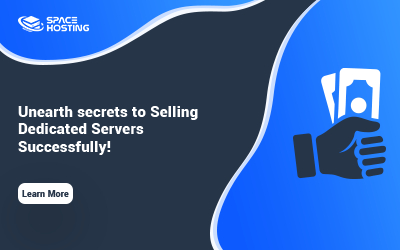 How to Sell Dedicated Servers: Start with Confidence!
